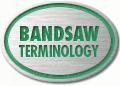 bandsaw terminology fersco saw